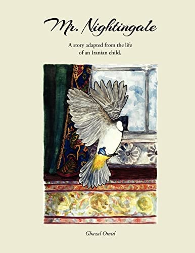 Mr. Nighthingale A Story Adapted from the Life of an Iranian Child