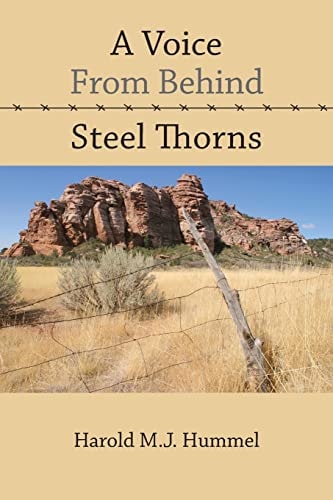 A Voice From Behind Steel Thorns