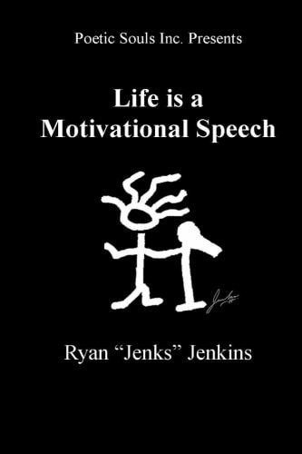 Life Is a Motivational Speech