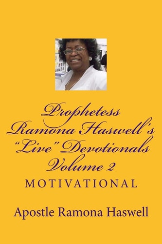 Prophetess Ramona Haswell's "Live" Devotionals - Volume 2 Motivational