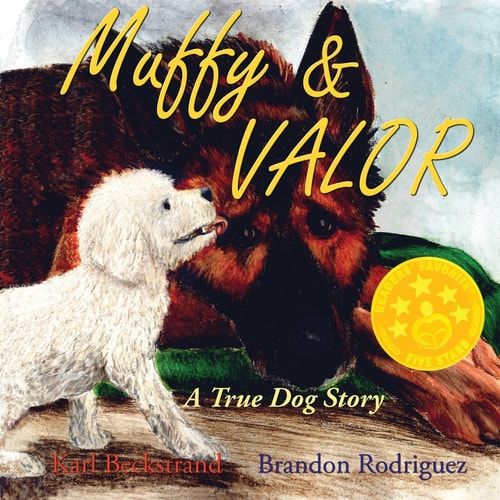 Muffy & Valor A True Dog Story
