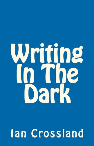 Writing In The Dark In a Way You Could Call it Rock Bottom