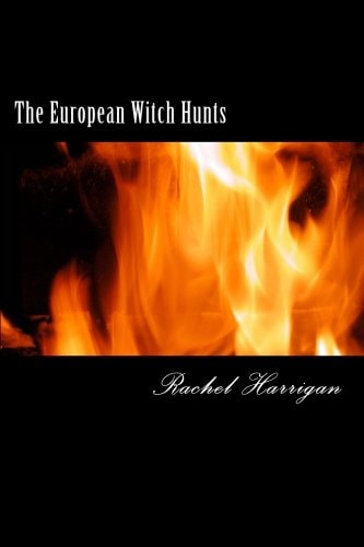 The European Witch Hunts