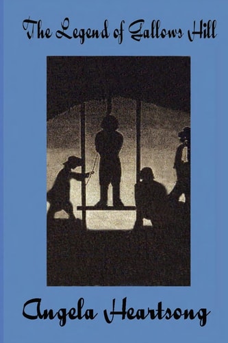 The Legend of Gallows Hills