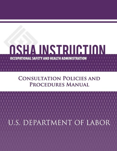 OSHA Instruction Consultation Policies and Procedures Manual
