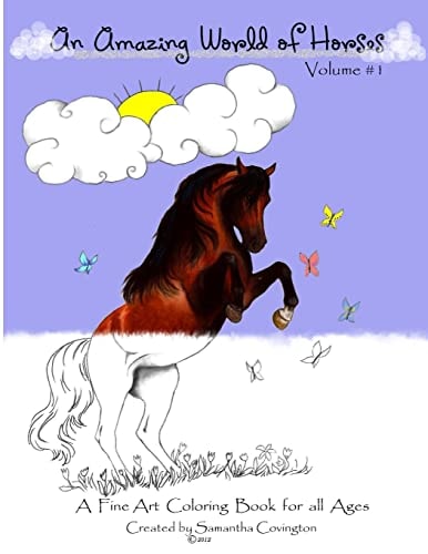 An Amazing World of Horses A Fine Art Coloring Book for All Ages