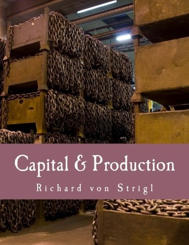 Capital & Production (Large Print Edition)