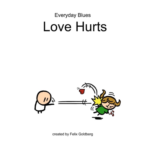 Everyday Blues - Love Hurts Another Everyday Blues Comic Collection