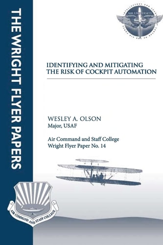Identifying and Mitigating the Risks of Cockpit Automation Wright Flyer Paper No. 14
