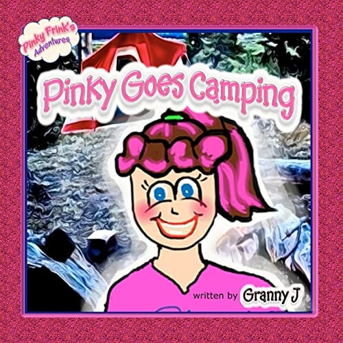 Pinky Goes Camping Pinky Frink's Adventures