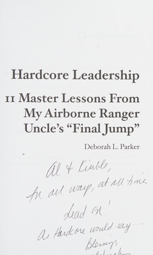 Hardcore Leadership 11 Master Lessons from My Airborne Ranger Uncle's Final Jump