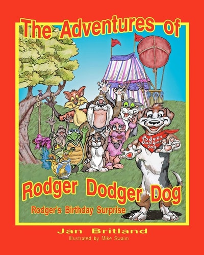 The Adventures of Rodger Dodger Dog Rodger's Birthday Surprise!