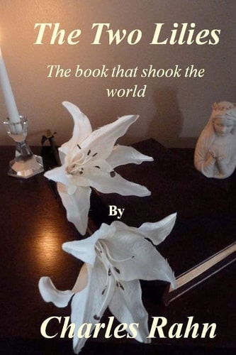 The Two Lilies The Book That Shook the World