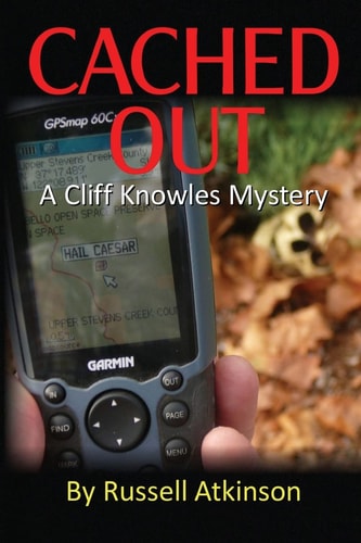 Cached Out A Cliff Knowles Mystery