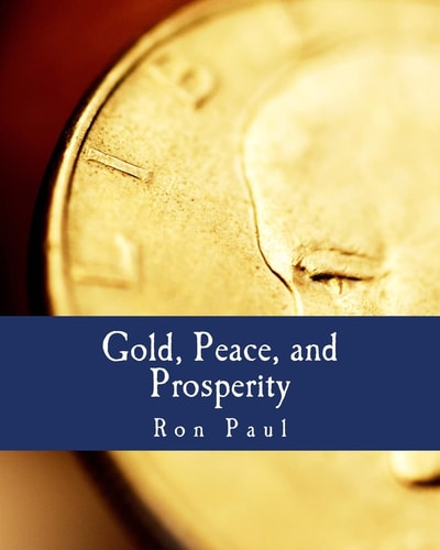 Gold, Peace, and Prosperity The Birth of a New Currency