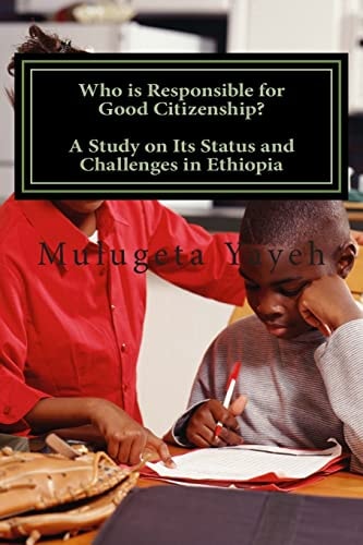 Who Is Responsible for Good Citizenship? A Study on Its Status and Challenges in Ethiopia