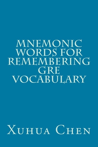 Mnemonic Words for Remembering GRE Vocabulary