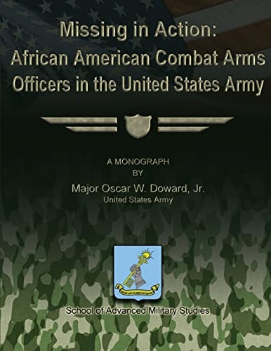 Missing in Action African American Combat Arms Officers in the United States Army