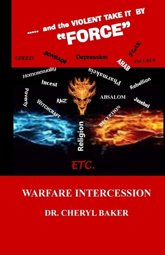... ... and the Violent Take It by Force Warfare Intercession Manual