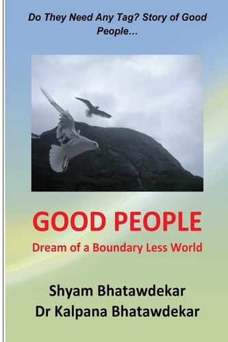 GOOD PEOPLE (DREAM OF A BOUNDARY LESS WORLD).