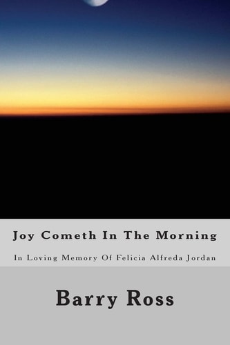 Joy Cometh in the Morning