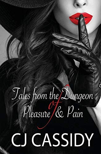 Tales from the Dungeon of Pleasure and Pain