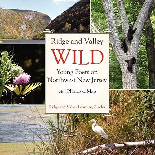Ridge and Valley Wild Young Poets on Northwest New Jersey