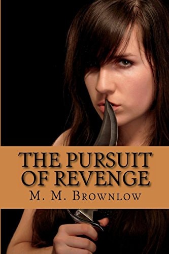 The Pursuit of Revenge Pursuing Victory - Book 2