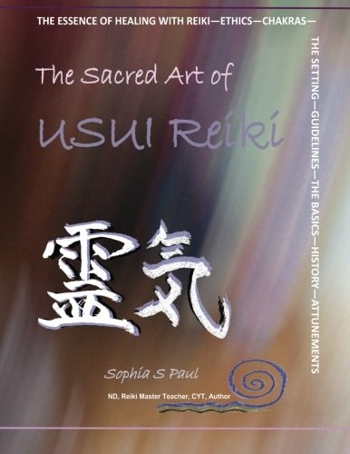 The Sacred Art of USUI Reiki Level 1