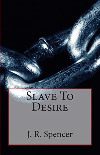 Slave To Desire