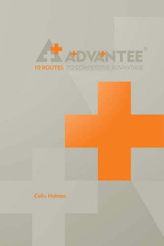 Advantee, 10 Routes to Competitive Advantage