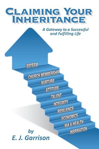 Claiming Your Inheritance A Gateway to a Successful and Fulfilling Life