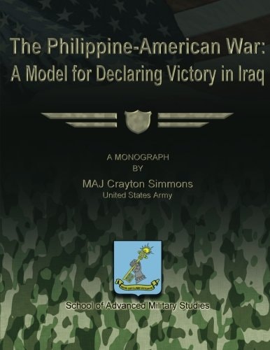 The Philippine-American War A Model for Declaring Victory in Iraq