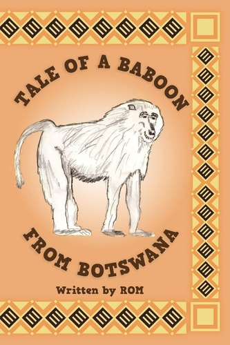 Tale of a Baboon from Botswana Rom
