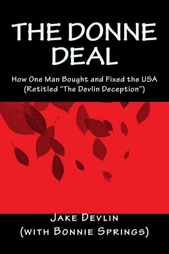 The Donne Deal How One Man Bought and Fixed the USA