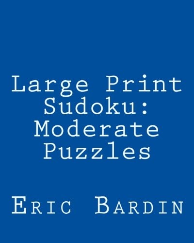 Large Print Sudoku: Moderate Puzzles Fun, Large Grid Sudoku Puzzles