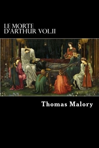 Le Morte D'Arthur Vol. II