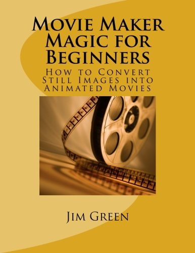 Movie Maker Magic for Beginners