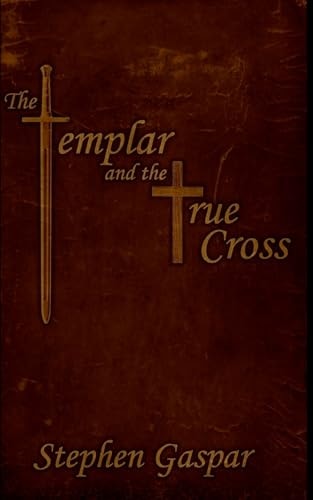 The Templar and the True Cross