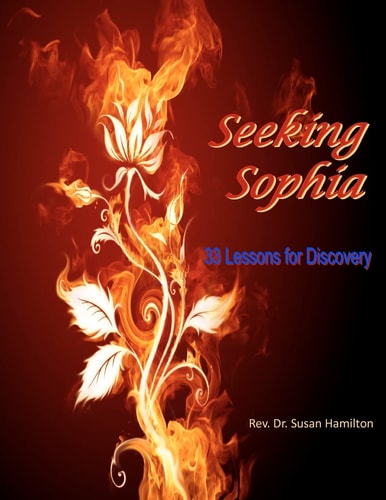 Seeking Sophia 33 Lessons for Discovery