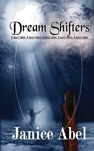 Dream Shifters Eight Spun Tales