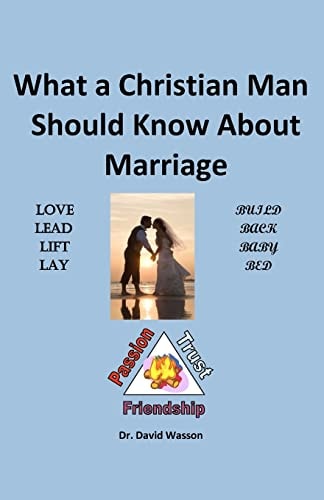 What a Christian Man Should Know About Marriage