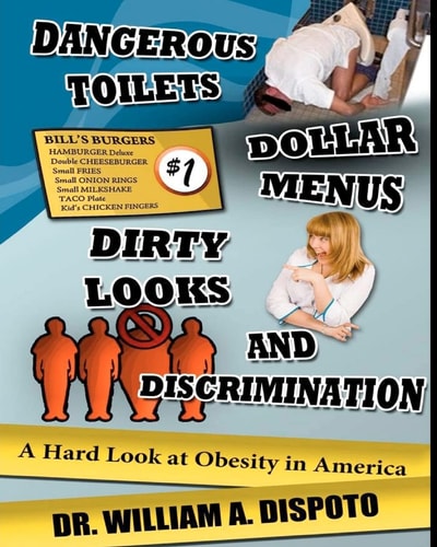 Dangerous Toilets, Dollar Menus, Dirty Looks, and Discrimination A Hard Look at Obesity in America