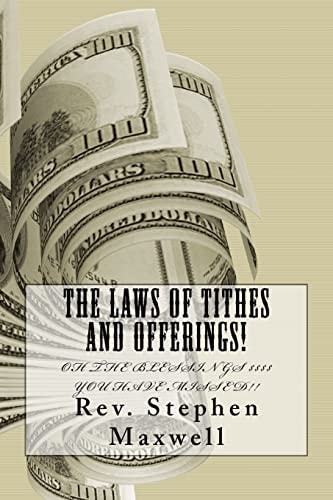 The Laws of Tithes and Offerings! Oh the Blessings $$$$ You Have Missed!