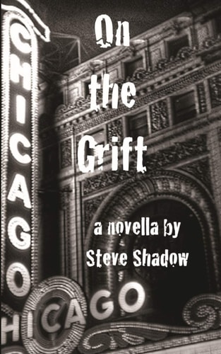 On the Grift A Novella
