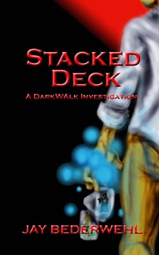 Stacked Deck A DarkWalk Investigation