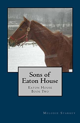 Sons of Eaton House Eaton House Book Two