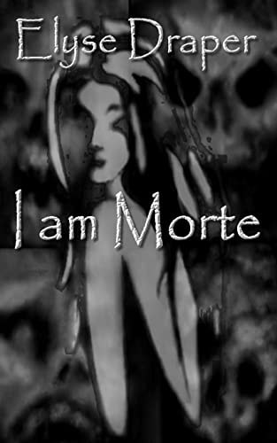 I Am Morte A Short Story