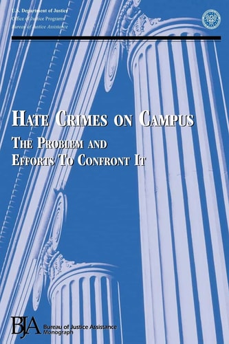 Hate Crimes on Campus: The Problem and Efforts to Confront It
