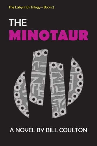 The Minotaur The Labyrinth Trilogy - Book 3